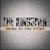 The Kingsmen - More To the Story - Single